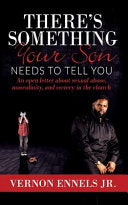 There's Something Your Son Needs to Tell You: An open letter about sexual abuse, masculinity, and secrecy in the church