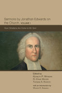 Sermons by Jonathan Edwards on the Church, Volume 1: How Christians Are Come to Mt. Sion