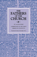 Commentary on the Lord's Sermon on the Mount with Seventeen Related Sermons