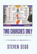 Two Churches Only: There Is No Middle Ground