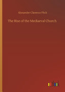 Rise of the Mediaeval Church