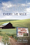Church Building Every 1/2 Mile: What Makes American Christianity Tick