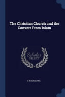 Christian Church and the Convert From Islam