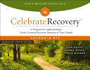 Celebrate Recovery Curriculum Kit, Revised and Updated: A Program for Implementing a Christ-Centered Recovery Ministry in Your Church (Revised)
