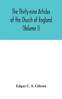 Thirty-nine Articles of the Church of England (Volume I)