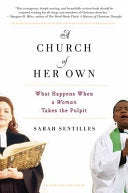 Church of Her Own: What Happens When a Woman Takes the Pulpit