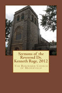 Sermons of the Reverend Dr. Kenneth Ruge, 2012: The Reformed Church of Bronxville