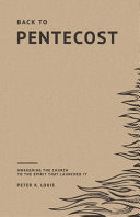 Back to Pentecost: Awakening the Church to the Spirit that Launched It