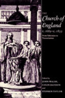 Church of England C.1689 C.1833: From Toleration to Tractarianism (Revised)