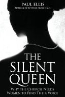 Silent Queen: Why the Church Needs Women to Find their Voice