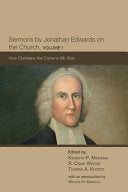 Sermons by Jonathan Edwards on the Church, Volume 1: How Christians Are Come to Mt. Sion