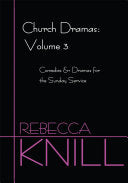 Church Dramas: Volume 3: Comedies & Dramas for the Sunday Service