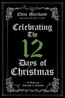 Celebrating the 12 Days of Christmas: A Guide for Churches and Families