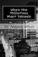 When the Philistines Meet Yahweh: A Sermon Preached @ The New Beginnings Church