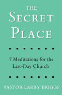 Secret Place: 7 Meditations for the Last-Day Church