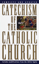 Catechism of the Catholic Church: Complete and Updated