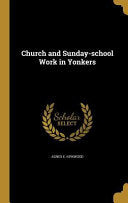 Church and Sunday-school Work in Yonkers