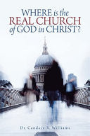 Where Is the Real Church of God in Christ?