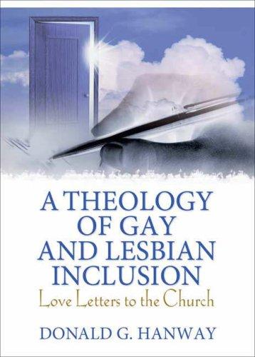 Theology of Gay and Lesbian Inclusion: Love Letters to the Church