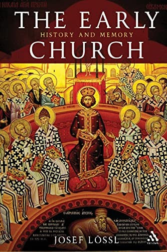 Early Church: History and Memory