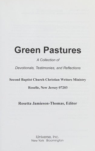 Green Pastures: A Collection of Devotionals, Testimonies & Reflections By Second Baptist Church Christian Writers Ministry, Roselle, New Jersey 07203