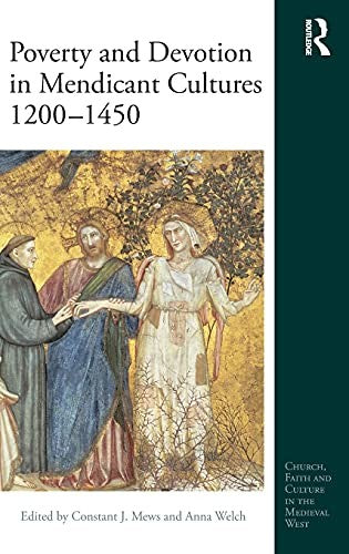 Poverty and Devotion in Mendicant Cultures 1200-1450