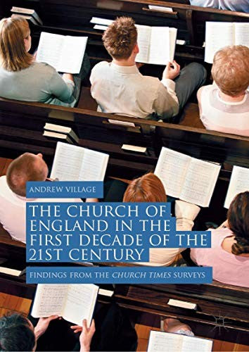 Church of England in the First Decade of the 21st Century: Findings from the Church Times Surveys (2018)