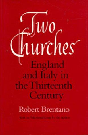 Two Churches: England and Italy in the Thirteenth Century, with an Additional Essay by the Author.