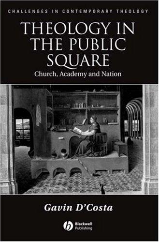 Theology in the Public Square: Church, Academy, and Nation
