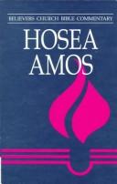 Hosea, Amos: Believers Church Bible Commentary