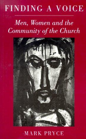 Finding a Voice: Men, Women and the Community of the Church