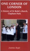 One Corner of London A History of St Bede's church Clapham Park