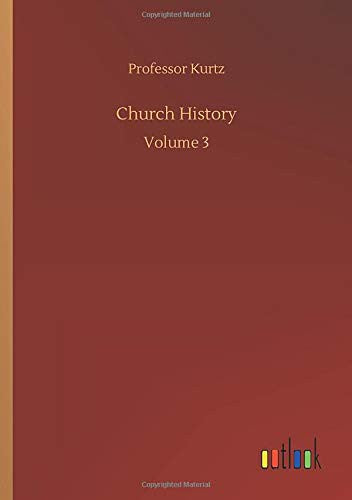 Church History: Volume 3