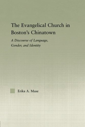Evangelical Church in Boston's Chinatown: A Discourse of Language, Gender, and Identity