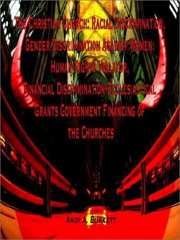 Christian Church: Racial Discrimination, Gender Discrimination Against Women, Human Rights Violator, Financial Discrimination-Ecclesiast