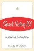 Church History 101: An Introduction for Presbyterians