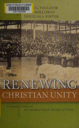 Renewing Christian Unity: A Concise History of the Christian Church (Disciples of Christ