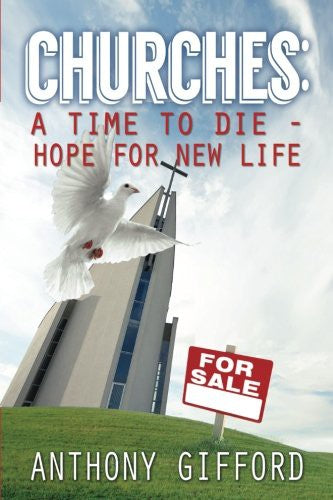 Churches: A TIME TO DIE - Hope For New Lifew