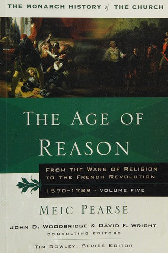 Age of Reason: From the Wars of Religion to the French Revolution, 1570-1789