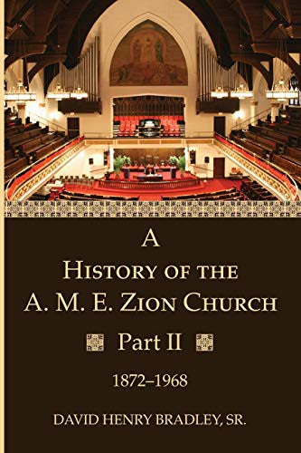History of the A. M. E. Zion Church, Part 2