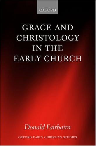 Grace and Christology in the Early Church