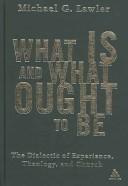 What Is and What Ought to Be: The Dialectic of Experience, Theology, and Church