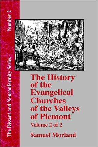 History of the Evangelical Churches of the Valleys of Piemont - Vol. 2