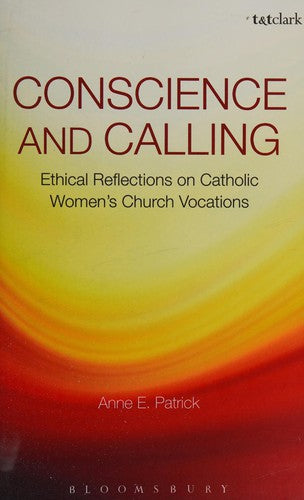 Conscience and Calling: Ethical Reflections on Catholic Women's Church Vocations