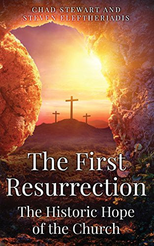 First Resurrection: The Historic Hope of The Church