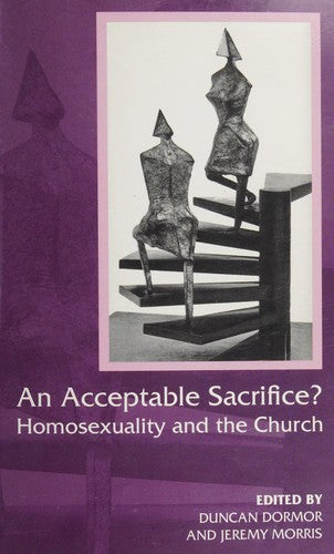 Acceptable Sacrifice?: Homosexuality and the Church