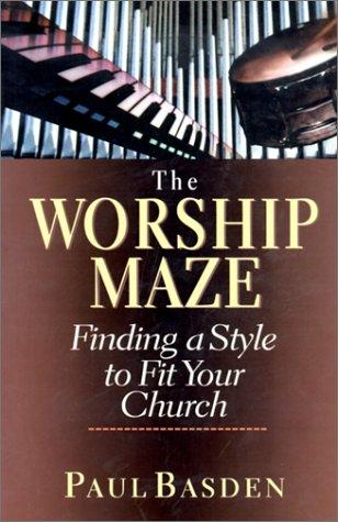 Worship Maze: Finding a Style to Fit Your Church (Special)
