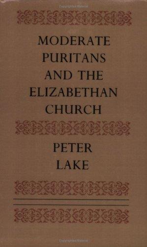 Moderate Puritans and the Elizabethan Church (Pbk)
