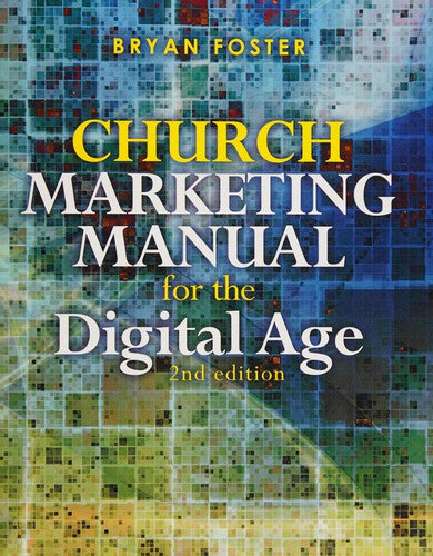 Church Marketing Manual for the Digital Age (2nd ed)