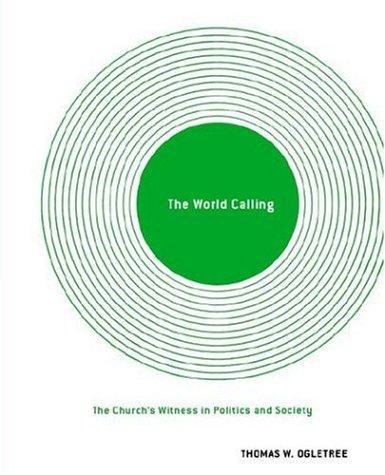 World Calling: The Church's Witness in Politics and Society